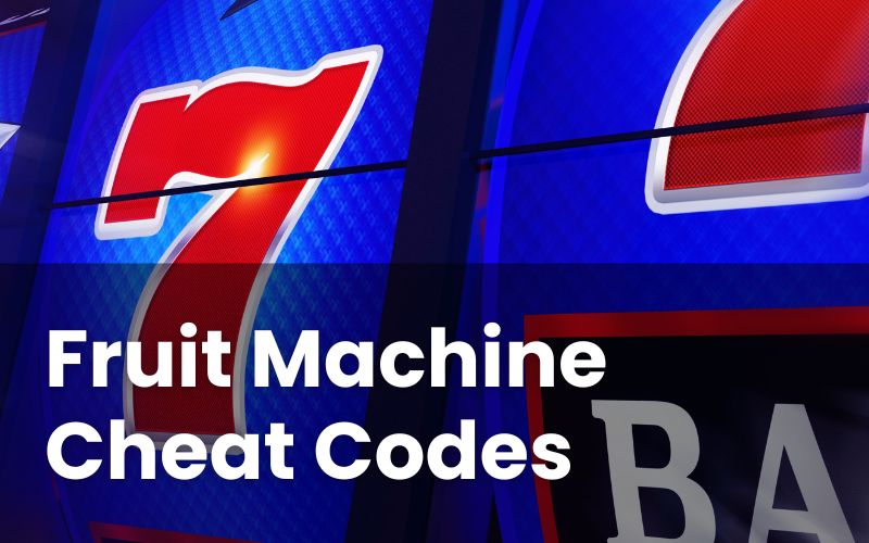 Fruit Machine Cheat Codes