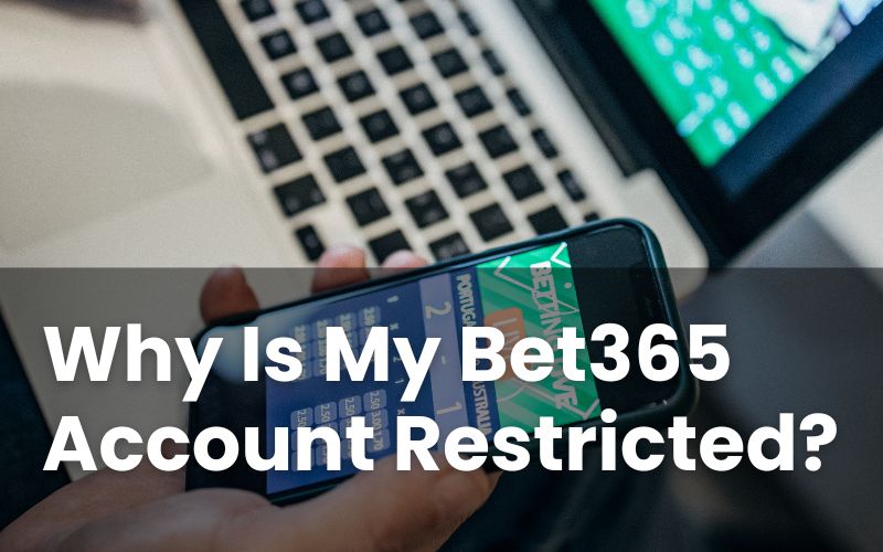 Bet365 Account Restricted