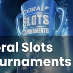 Coral Slots Tournaments