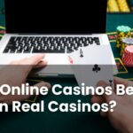 Online Casinos vs Real Casinos