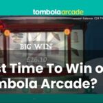 Best Time To Win Tombola Arcade