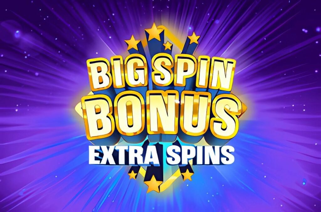 Big Spin Bonus Extra Spins Slot