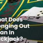 What Does Wonging Out Mean In Blackjack?