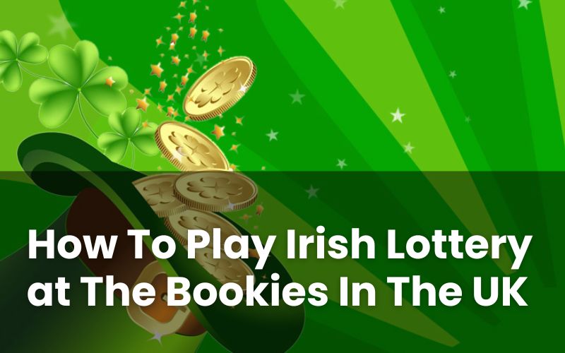 How To Play Irish Lottery