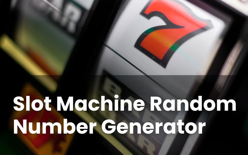 Slot Machine Random Number Generator